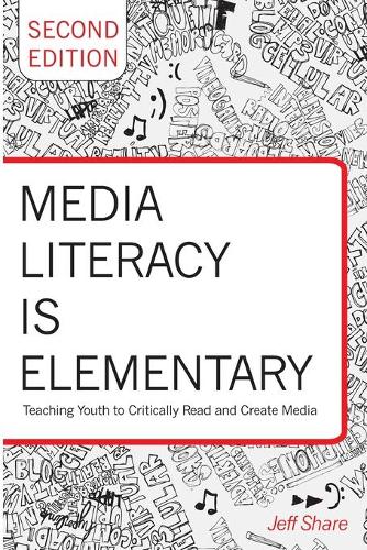 [object Object] «Media Literacy is Elementary: Teaching Youth to Critically Read and Create Media- Second Edition», автор Джефф Шер - фото №1