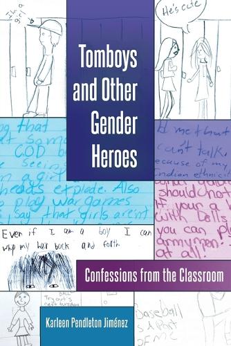 Паперова книга «Tomboys and Other Gender Heroes: Confessions from the Classroom», автор Карлін Пендлтон Хіменес - фото №1