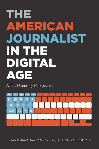 Паперова книга «The American Journalist in the Digital Age: A Half-Century Perspective» - фото №1