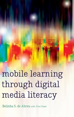Бумажная книга «Mobile Learning through Digital Media Literacy», автор Белинья С. де Абреу - фото №1