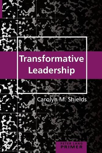 Бумажная книга «Transformative Leadership Primer», автор Кэролин М. Шилдс - фото №1