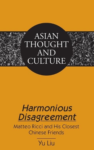 Бумажная книга «Harmonious Disagreement: Matteo Ricci and His Closest Chinese Friends», автор Юй Лю - фото №1