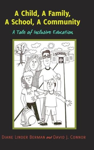 Паперова книга «A Child, A Family, A School, A Community: A Tale of Inclusive Education», авторів Девід Дж. Коннор, Діана Ліндер Берман - фото №1