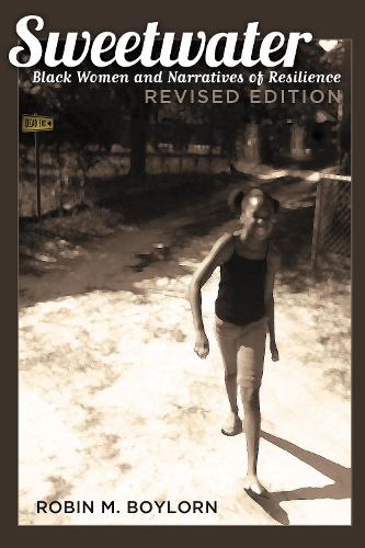 Бумажная книга «Sweetwater: Black Women and Narratives of Resilience, Revised Edition», автор Робин Бойлорн - фото №1