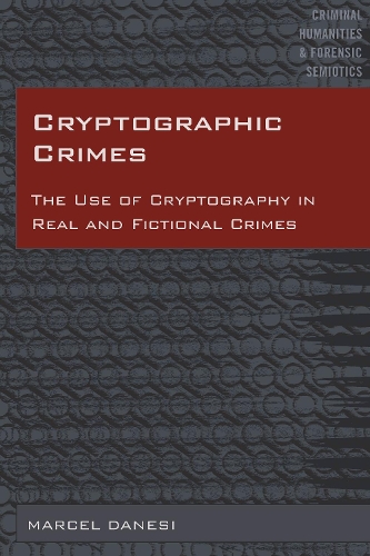 [object Object] «Cryptographic Crimes: The Use of Cryptography in Real and Fictional Crimes» - фото №1