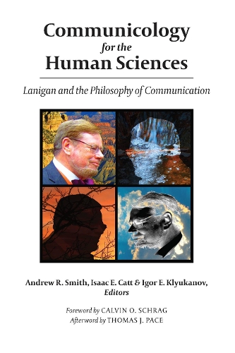 Бумажная книга «Communicology for the Human Sciences: Lanigan and the Philosophy of Communication» - фото №1