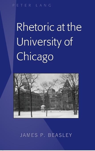 [object Object] «Rhetoric at the University of Chicago», автор Джеймс П. Бизли - фото №1
