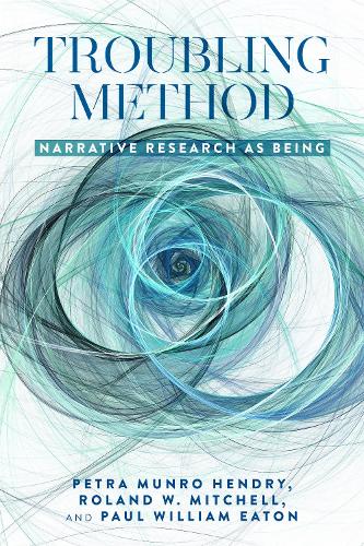 Бумажная книга «Troubling Method: Narrative Research as Being», авторов Пол Итон, Петра Манро Хендри, Роланд Митчелл - фото №1