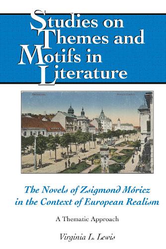 Бумажная книга «The Novels of Zsigmond Móricz in the Context of European Realism: A Thematic Approach», автор Вирджиния Л. Льюис - фото №1