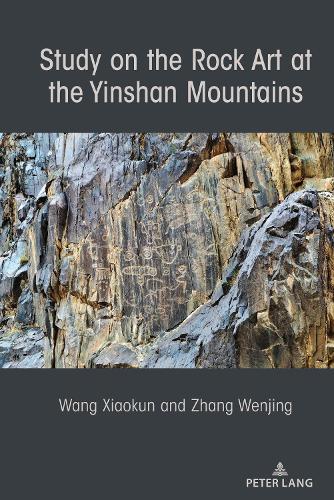 Паперова книга «Study on the Rock Art at the Yin Mountains», авторів Веньцзін Чжан, Сяокун Ван - фото №1