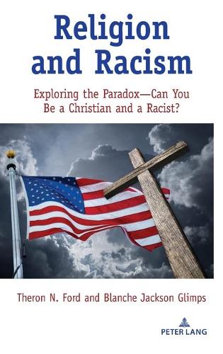 Бумажная книга «Religion and Racism: Exploring the Paradox—Can You Be a Christian and a Racist?» - фото №1