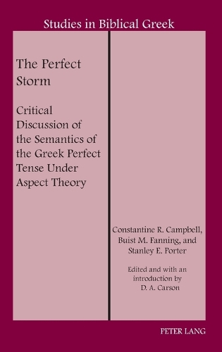 Бумажная книга «The Perfect Storm: Critical Discussion of the Semantics of the Greek Perfect Tense Under Aspect Theory», автор Стэнли Э. Портер - фото №1