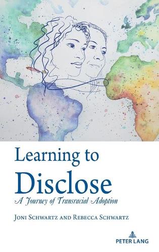 Паперова книга «Learning to Disclose: A Journey of Transracial Adoption», авторів Джоні Шварц, Ребекка Шварц - фото №1