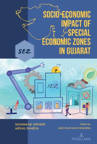 Бумажная книга «Socio-Economic Impact of Special Economic Zones in Gujarat», авторов Мехал Пандья, Шашанк Шенде - фото №1