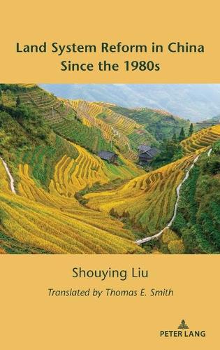 Бумажная книга «Land System Reform in China Since the 1980s», автор Шоуинг Лю - фото №1