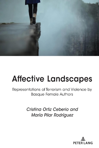 Бумажная книга «Affective Landscapes: Representations of Terrorism and Violence by Basque Female Authors», авторов Кристина Ортис Чеберио, Мария Пилар Родригес - фото №1