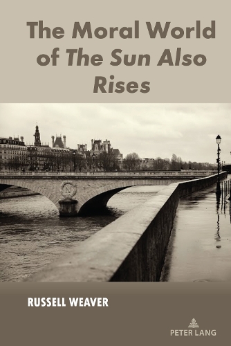 Бумажная книга «The Moral World of The Sun Also Rises», автор Рассел Уивер - фото №1