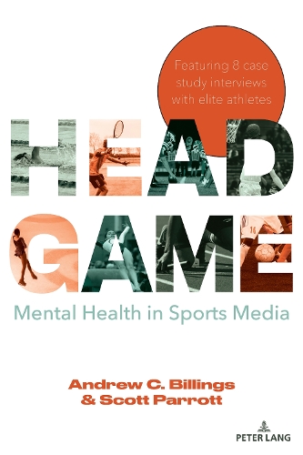 Паперова книга «Head Game: Mental Health in Sports Media», авторів Ендрю К. Біллінгс, Скотт Перрот - фото №1