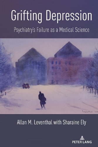Бумажная книга «Grifting Depression: Psychiatry’s Failure as a Medical Science», автор Аллан М. Левенталь - фото №1