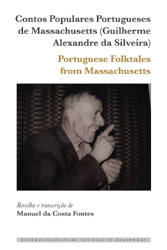Paper book «Contos Populares Portugueses de Massachusetts (Guilherme Alexandre da Silveira) / Portuguese Folktales from Massachusetts» - фото №1
