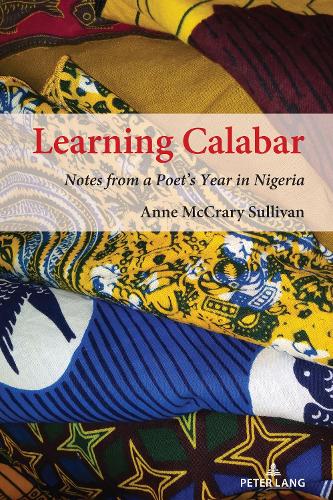 Бумажная книга «Learning Calabar: Notes from a Poet’s Year in Nigeria», автор Энн МакКрэри Салливан - фото №1