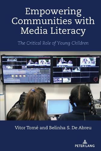 Бумажная книга «Empowering Communities with Media Literacy: The Critical Role of Young Children», авторов Белинья С. де Абреу, Витор Томе - фото №1