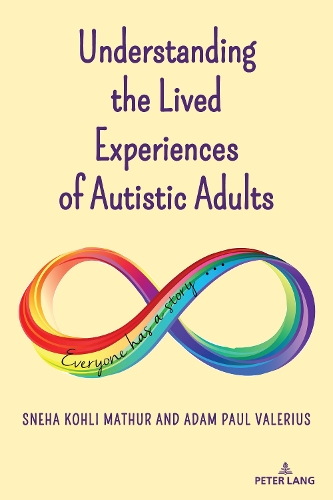 Бумажная книга «Understanding the Lived Experiences of Autistic Adults», авторов Адам Пол Валериус, Снеха Кохли Матхур - фото №1