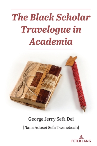 Паперова книга «The Black Scholar Travelogue in Academia», автор Джордж Джеррі Сефа Дей - фото №1
