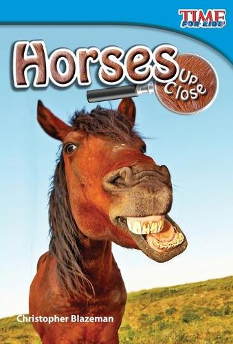 Бумажная книга «Horses Up Close», автор Кристофер Блейзман - фото №1