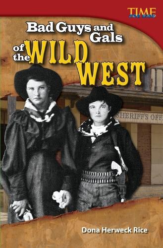 Бумажная книга «Bad Guys and Gals of the Wild West», автор Дона Хервек Райс - фото №1