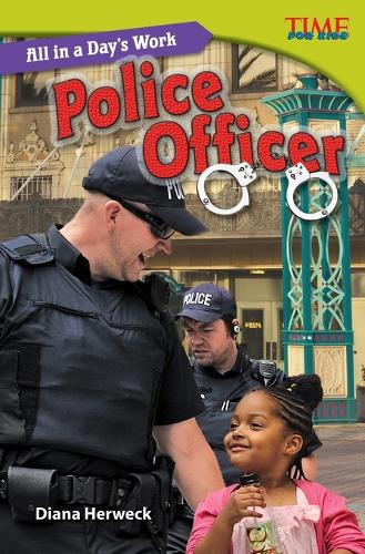 Бумажная книга «All in a Day's Work: Police Officer», автор Диана Хервек - фото №1