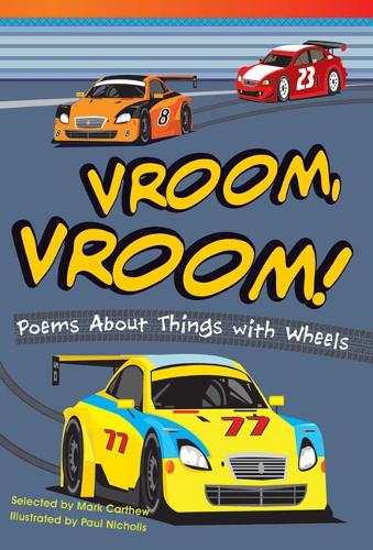 Бумажная книга «Vroom, Vroom! Poems About Things with Wheels», автор Марк Картью - фото №1