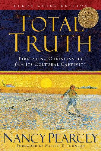 Паперова книга «Total Truth: Liberating Christianity from Its Cultural Captivity (Study Guide Edition)», автор Ненсі Пірсі - фото №1