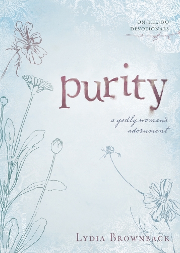 Бумажная книга «Purity: A Godly Woman's Adornment», автор Лидия Браунбэк - фото №1