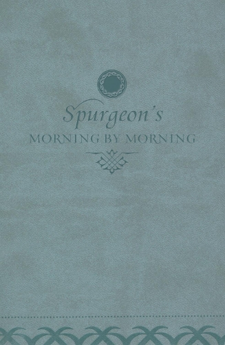 Бумажная книга «Morning by Morning: A New Edition of the Classic Devotional Based on the Holy Bible, English Standard Version», автор Чарльз Х. Сперджен - фото №1