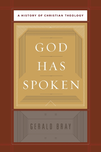 Бумажная книга «God Has Spoken: A History of Christian Theology», автор Джеральд Брэй - фото №1