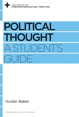 Бумажная книга «Political Thought: A Student's Guide», автор Хантер Бейкер - фото №1