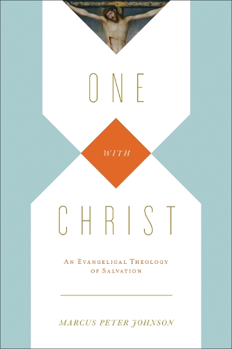 Бумажная книга «One with Christ: An Evangelical Theology of Salvation», автор Маркус Питер Джонсон - фото №1