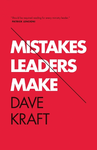 Паперова книга «Mistakes Leaders Make», автор Дейв Крафт - фото №1