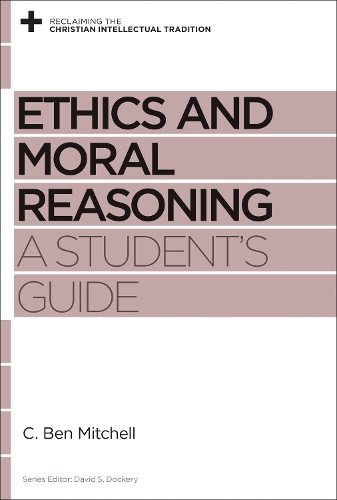 Бумажная книга «Ethics and Moral Reasoning: A Student's Guide», автор К. Бен Митчелл - фото №1