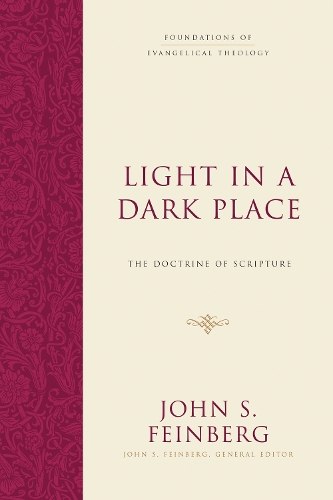 Паперова книга «Light in a Dark Place: The Doctrine of Scripture», автор Джон С. Файнберг - фото №1