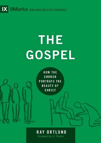 Бумажная книга «The Gospel: How the Church Portrays the Beauty of Christ», автор Рэй Ортлунд - фото №1