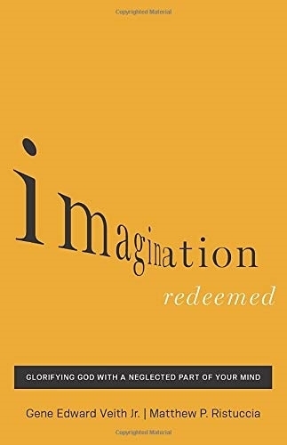 Бумажная книга «Imagination Redeemed: Glorifying God with a Neglected Part of Your Mind», автор Мэтью П. Ристуччиа - фото №1