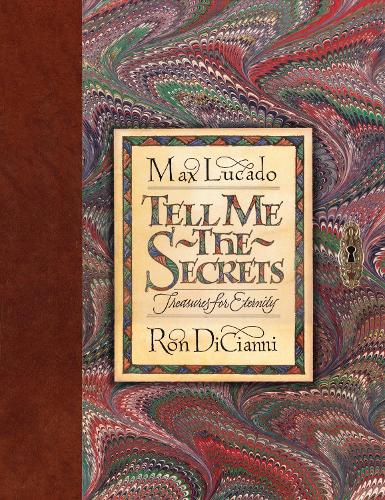 Бумажная книга «Tell Me the Secrets: Treasures for Eternity (Redesign)», автор Макс Лукадо - фото №1