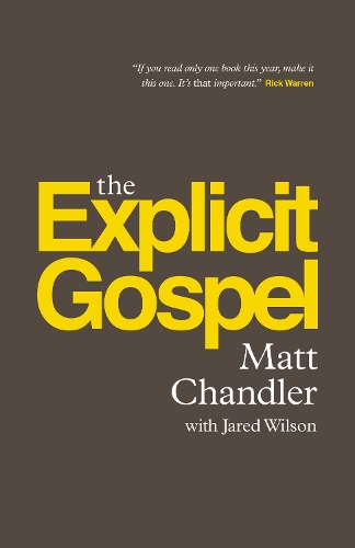Бумажная книга «The Explicit Gospel (Paperback Edition)», автор Мэтт Чандлер - фото №1