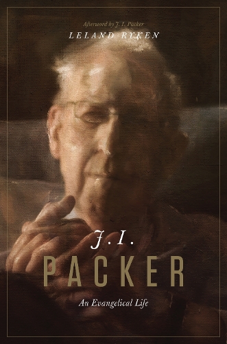 Бумажная книга «J. I. Packer: An Evangelical Life», автор Леланд Райкен - фото №1