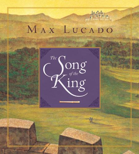 Бумажная книга «The Song of the King (Redesign)», автор Макс Лукадо - фото №1