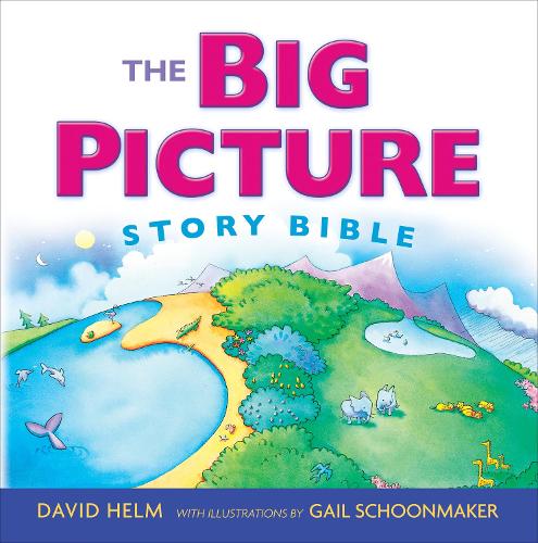 Бумажная книга «The Big Picture Story Bible (Redesign)», автор Дэвид Р. Хелм - фото №1