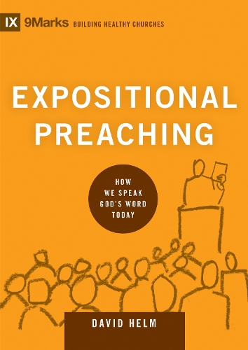 Бумажная книга «Expositional Preaching: How We Speak God's Word Today», автор Дэвид Р. Хелм - фото №1