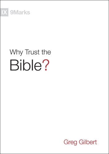 Бумажная книга «Why Trust the Bible?», автор Грег Гилберт - фото №1